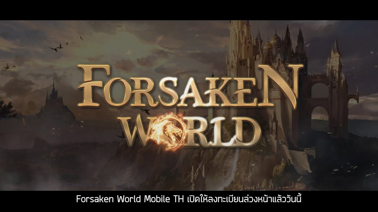 Forsasken World Mobile Thailand